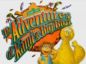 TheAdventuresofKamiandBigBird