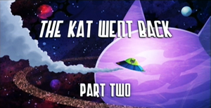 The kat went back part 2 HQ MASTERRED