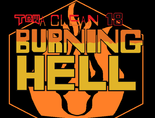 TCW* 18: A Clean Burning Hell - CAW Wrestling Wiki