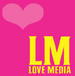 Love Media