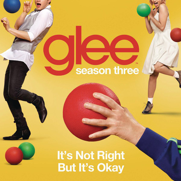 it-s-not-right-but-it-s-ok-wiki-glee