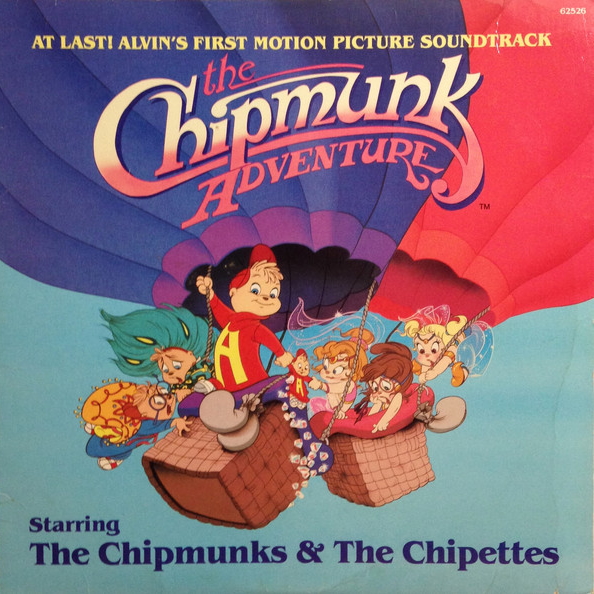Alvin And The Chipmunks The Chipmunk Adventure Soundtrack Songs