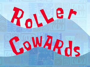 300px-Roller_Cowards.jpg