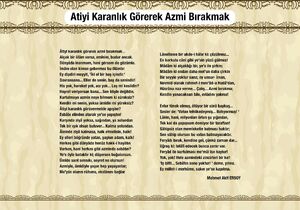 Atiyi karanlık gorerek azmi bırakmak
