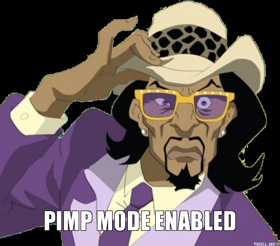 Pimp-mode-enabled.jpg