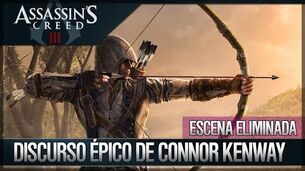 Assassin's Creed 3 - Escena Eliminada - Discurso Épico de Connor - Epílogo Forsaken en Español
