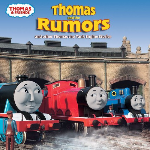 Thomas and the Rumors and other Thomas the Tank Engine Stories - Thomas ...