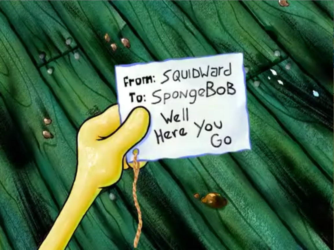 Image - Well here you go.jpg - Encyclopedia SpongeBobia - The SpongeBob ...