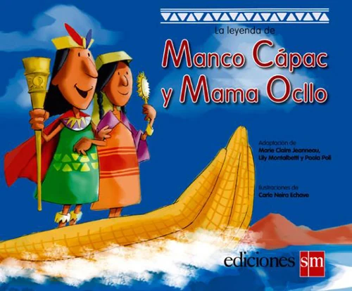 La leyenda de Manco C pac y Mama - La Leyenda De Manco C%C3%A1pac Y Mama Ocllo 