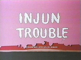 Injun Trouble (1969 film) - Looney Tunes Wiki