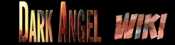 Dark Angel Wiki